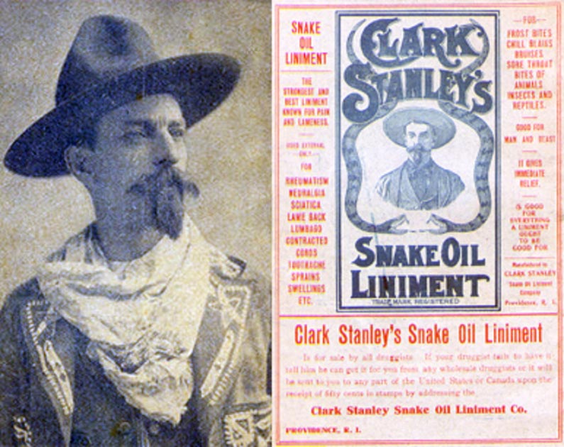 [Left] Photo of Clark Stanley. [Right] The cover for Clark Stanley's Snake Oil Liniment. It features a description of the product's uses, and a man wearing a hat with two snakes surrounding him. 1905 (Public Domain)